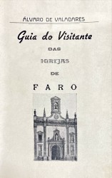 GUIA DO VISITANTE DAS IGREJAS DE FARO.